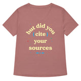 But Did You Cite Your Sources Women's V-Neck Tee