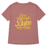 Go Ahead, Bake My Day Women's V-Neck Tee