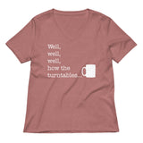 Well, Well, Well, How The Turntables Women's V-Neck Tee