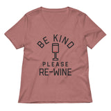 Be Kind, Please Re-Wine Women's V-Neck Tee