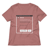 Error, Adult Person Failed To Start Women's V-Neck Tee