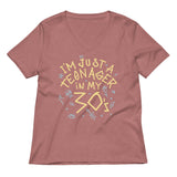 I'm Just A Teenager In My 30's Women's V-Neck Tee