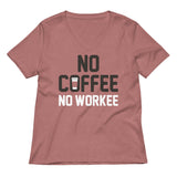No Coffee No Workee Women's V-Neck Tee