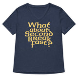 What About Second Breakfast? Women's V-Neck Tee