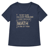 I'm Not Sure How Many Problems I Have Women's V-Neck Tee