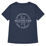 Schrodinger's Cat Walks Into A Bar Women's V-Neck Tee