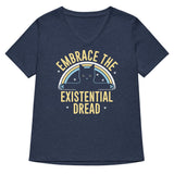 Embrace The Existential Dread Women's V-Neck Tee