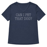 Can I Pet That Dog? Women's V-Neck Tee