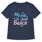 My Job Is Just Beach Women's V-Neck Tee