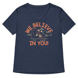 We Believe In You Women's V-Neck Tee