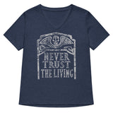 Never Trust The Living Women's V-Neck Tee