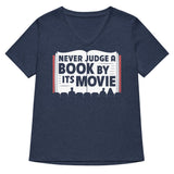 Never Judge A Book By Its Movie Women's V-Neck Tee