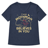 The Mothman Believes In You Women's V-Neck Tee