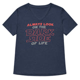 Always Look On The Dark Side Of Life Women's V-Neck Tee