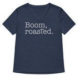Boom, Roasted Women's V-Neck Tee