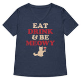 Eat Drink & Be Meowy Women's V-Neck Tee