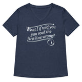 What I If Told You Women's V-Neck Tee