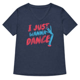 I Just Wanna Dance Women's V-Neck Tee