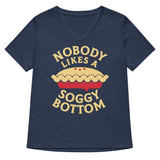 Nobody Likes A Soggy Bottom Women's V-Neck Tee