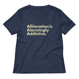 Alliteration Is Alarmingly Addictive Women's V-Neck Tee