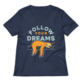 Follow Your Dreams Women's V-Neck Tee