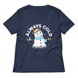 Always Cold Women's V-Neck Tee