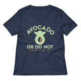 Avocado Or Do Not Women's V-Neck Tee