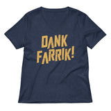 Dank Farrik! Women's V-Neck Tee