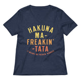 Hakuna Ma-Freakin-Tata Women's V-Neck Tee