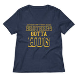 Brothers Gotta Hug Women's V-Neck Tee