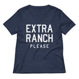 Extra Ranch Please Women's V-Neck Tee
