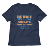 Be Nice Women's V-Neck Tee