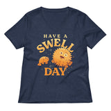 Have A Swell Day Women's V-Neck Tee