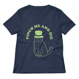 Pinch Me And Die Women's V-Neck Tee