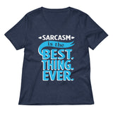 Sarcasm Is The Best Thing Women's V-Neck Tee