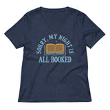 Sorry, My Night Is All Booked Women's V-Neck Tee