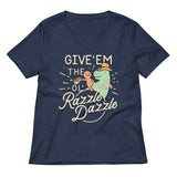 Give'em The Ol' Razzle Dazzle Women's V-Neck Tee