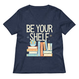 Be Your Shelf Women's V-Neck Tee
