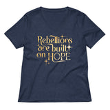 Rebellions Are Built On Hope Women's V-Neck Tee