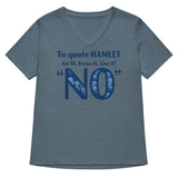 To Quote Hamlet Women's V-Neck Tee