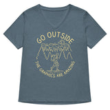 Go Outside The Graphics Are Amazing Women's V-Neck Tee
