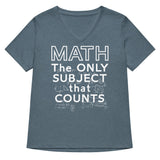 Math The Only Subject That Counts Women's V-Neck Tee