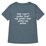 They Don't Know That We Know Women's V-Neck Tee