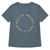 Keep It Secret Keep It Safe Women's V-Neck Tee