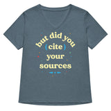 But Did You Cite Your Sources Women's V-Neck Tee