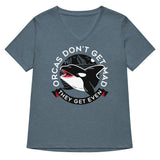 Orcas Don't Get Mad They Get Even Women's V-Neck Tee