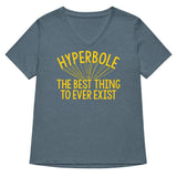 Hyperbole The Best Thing To Ever Exist Women's V-Neck Tee