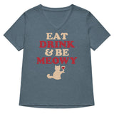 Eat Drink & Be Meowy Women's V-Neck Tee
