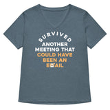 Survived Another Meeting Women's V-Neck Tee