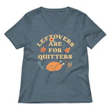 Leftovers Are For Quitters Women's V-Neck Tee